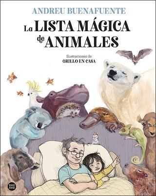 LISTA MÁGICA DE ANIMALES | 9788408254034 | BUENAFUENTE, ANDREU / GRILLO EN CASA