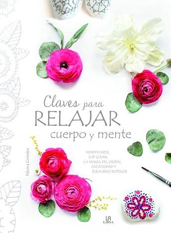 CLAVES PARA RELAJAR CUERPO Y MENTE | 9788466237123 | CORREDOR, PALOMA / EQUIPO EDITORIAL