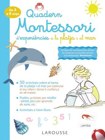 QUADERN MONTESSORI DE EXPERIÈNCIES A LA PLATJA I EL MAR | 9788418100345 | LAROUSSE EDITORIAL