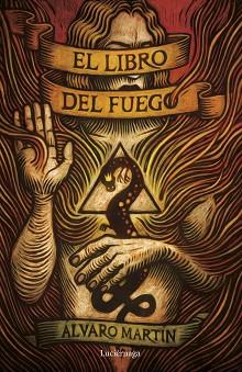 LIBRO DEL FUEGO | 9788419996602 | MARTÍN, ÁLVARO