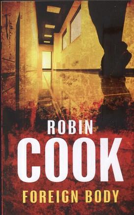 FOREIGN BODY | 9780330445535 | COOK, ROBIN