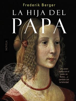 HIJA DEL PAPA - NOVELA BOVEDA | 9788493912604 | BERGER, FREDERICK