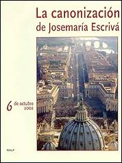 CANONIZACION DE JOSEMARIA ESCRIVA, LA | 9788432134418 | VARIS