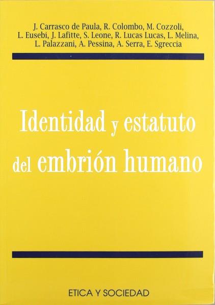 IDENTIDAD Y ESTATUTO DEL EMBRION HUMANO | 9788484690023 | VARIS