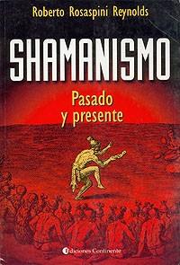 SHAMANISMO | 9789507540332 | ROSASPINI REYNOLDS, ROBERTO