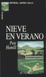 NIEVE EN VERANO | 9788495407405 | HAMILL, PETE