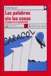 PALABRAS SIN LAS COSAS | 9788496080294 | PABLO NACACH