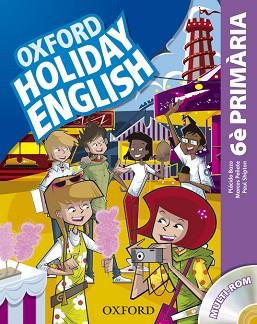 HOLIDAY ENGLISH 6º PRIMARIA: PACK (CATALÁN) 3RD EDITION | 9780194546270 | PEÑATE, MARCOS / SHIPTON, PAUL / BAZO, PLÁCIDO