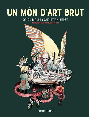 UN MÓN D'ART BRUT (2A EDICIÓ) | 9788418857744 | MALET, ORIOL / BERST, CRISTIAN