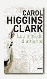 OJOS DE DIAMENTE, LOS | 9788495618481 | HIGGINS CLARK, CAROL