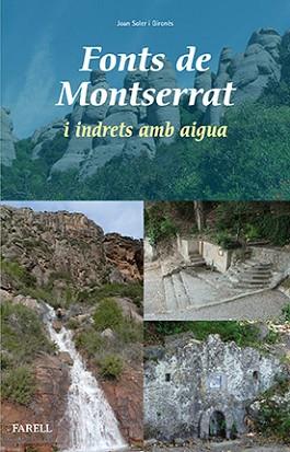 FONTS DE MONTSERRAT I INDRETS AMB AIGUA | 9788492811915 | SOLER GIRONÈS, JOAN