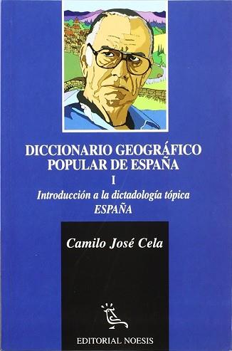 DICCIONARIO GEOGRAFICO POPULAR DE ESPAÑA 1 | 9788487462443 | CELA, CAMILO JOSE