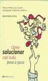 COMO SOLUCIONAR CASI TODO PASO A PASO | 9788408042648 | ROBERTS, JASON (ED.)