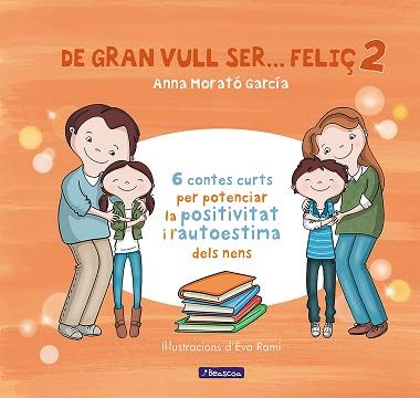 DE GRAN VULL SER... FELIÇ 2 | 9788448853440 | MORATÓ GARCÍA, ANNA