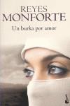 BURKA POR AMOR UN | 9788484607311 | MONFORTE, REYES