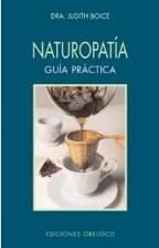 NATUROPATIA GUIA PRACTICA | 9788477209362 | BOICE, JUDITH