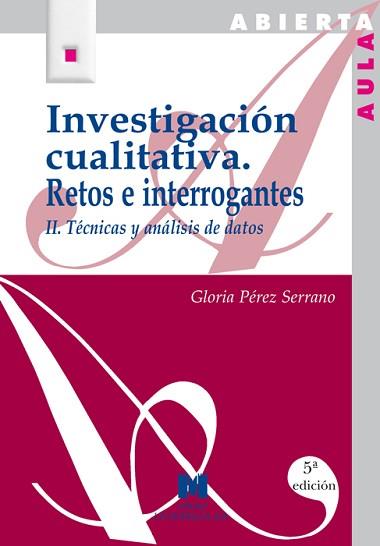 INVESTIGACION CUALITATIVA.RETOS E INTERROGANTES.II | 9788471336293 | PEREZ SERRANO, GLORIA