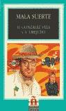 MALA SUERTE (LEER EN ESPAÑOL) | 9788429440454 | GONZALEZ VELA, H.