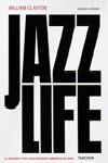 JAZZ LIFE | 9783836508681 | CLAXTON, WILLIAM / BERENDT, JOACHIM E.