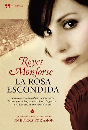 ROSA ESCONDIDA LA | 9788484608134 | MONFORTE, REYES