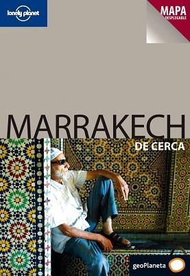 MARRAKECH GUIA LONELY PLANET DE CERCA 08 + MAPA DESPLEGABLE | 9788408069478 | BING, ALISON