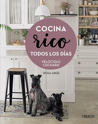 COCINA RICO TODOS LOS DÍAS | 9788441544901 | ARDÁ, ROSA