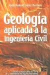 GEOLOGIA APLICADA A LA INGENIERIA CIVIL | 9788495312969 | LOPEZ MARINAS, JUAN MANUEL