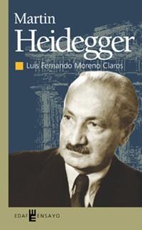 MARTIN HEIDEGGER | 9788441411975 | MORENO CLAROS, LUIS FERNANDO