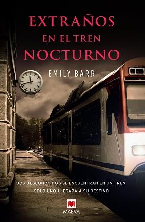 EXTRAÑOS EN EL TREN NOCTURNO | 9788415893400 | BARR EMILY