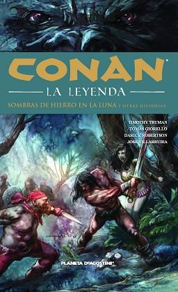 CONAN LA LEYENDA Nº10 | 9788468479750 | TIMOTHY TRUMAN