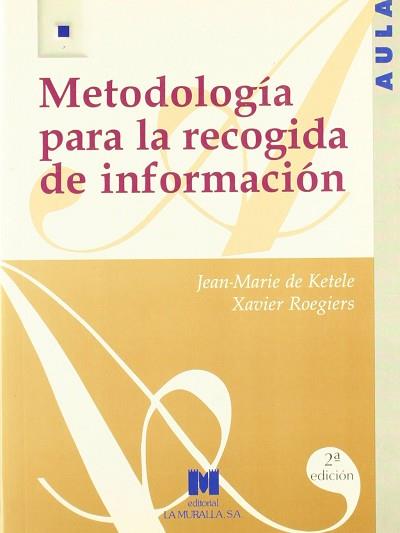 METODOLOGIA PARA LA RECOGIDA DE INFORMACION | 9788471336378 | DE KETELE, JEAN-MARIE