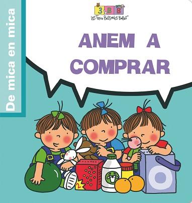 TRES BESSONES BEBES: ANEM A COMPRAR | 9788495727633 | CAPDEVILA, ROSER