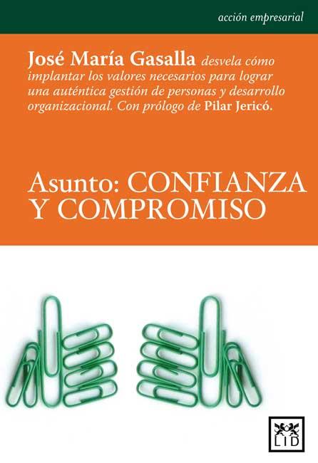 ASUNTO: CONFIANZA Y COMPROMISO | 9788483561997 | GASALLA, JOSÉ MARÍA