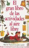 GRAN LIBRO DE LAS ACTIVIDADES AL AIRE LIBRE, EL | 9788448016104 | WILKES, ANGELA