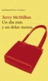 UN DIA MAS Y UN DOLAR MENOS | 9788432219856 | MCMILLAN, TERRY