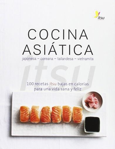 COCINA ASIÁTICA. ITSU | 9788428216333 | METCALFE (EDWARD), JULIAN / VAUGHAN, BLANCHE