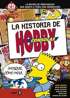 LA HISTORIA DE HOBBY CONSOLAS 1991-2001 | 9788441436909 | HERRANZ, SONIA / MARTÍNEZ, DAVID / QUESADA, DANIEL / DEL CAMPO, MANUEL / SOL, BRUNO