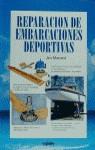 REPARAR EMBARCACIONES DEPORTIVAS | 9788432919305 | MURRANT JIM