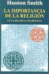 IMPORTANCIA DE LA RELIGION, LA | 9788472455184 | SMITH, HUSTON