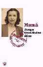 MAMA | 9788479019938 | FERNANDEZ DIAZ, JORGE