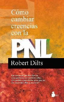 COMO CAMBIAR CREEENCIAS CON PNL | 9788478082278 | DILTS, ROBERT