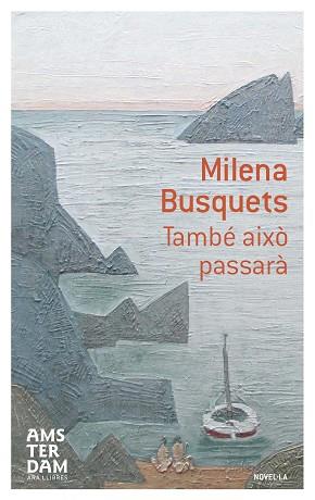 TAMBE AIXO PASARA  (E-BOOK) | 9788415645610 | MILENA BUSQUETS