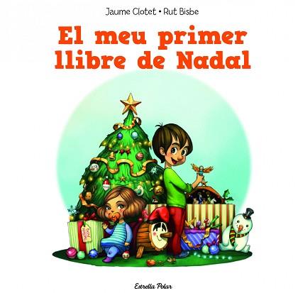 EL MEU PRIMER LLIBRE DE NADAL | 9788490574157 | JAUME CLOTET PLANAS