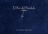 KIT DEL PÉNDULO (INCLUYE PÉNDULO) | 9788497773812 | EQUIPO DE RADIESTESISTAS