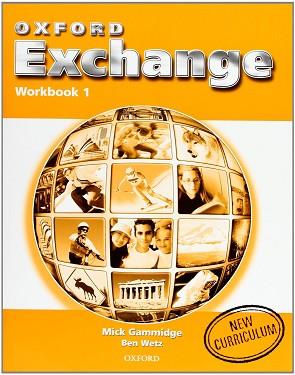 OXFORD EXCHANGE 1 WORKBOOK (NEW CURRICULUM) | 9780194382526 | GAMMIDGE, MICK; WETZ, BEN