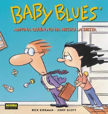 BABY BLUES ADIVINA QUIEN NO HA HECHO LA SIESTA | 9788484312994 | KIRKMAN, RICK