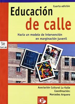 EDUCACION DE CALLE HACIA UN MODELO DE INTERVENCION | 9788478841547 | ARQUERO, MERCEDES