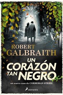 CORAZÓN TAN NEGRO (CORMORAN STRIKE 6) | 9788419346094 | GALBRAITH, ROBERT