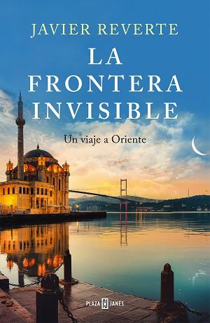 FRONTERA INVISIBLE | 9788401027345 | REVERTE, JAVIER