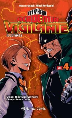 MY HERO ACADEMIA VIGILANTE ILLEGALS Nº 04 | 9788413411064 | HORIKOSHI, KOHEI